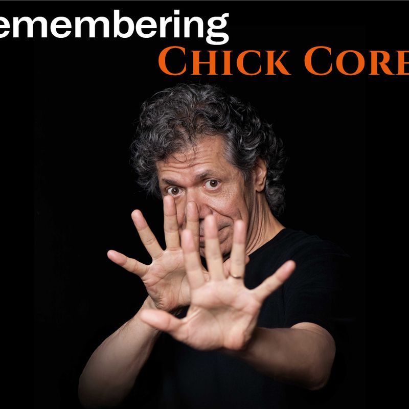 Remembering Chick Corea